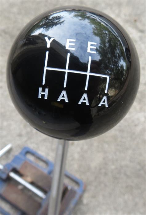 Houseospeed Hot Rod Shift Knob Yeehaaa Y E E H A A A Gear Shift Knob 3000