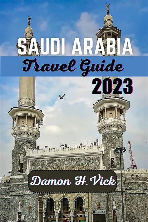 Buy Saudi Arabia Travel Guide Discover The Mystique Of Saudi