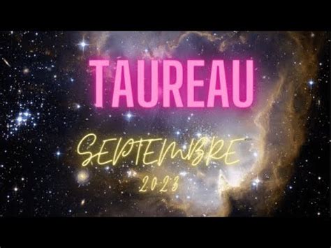 TAUREAU Septembre 2023 YouTube