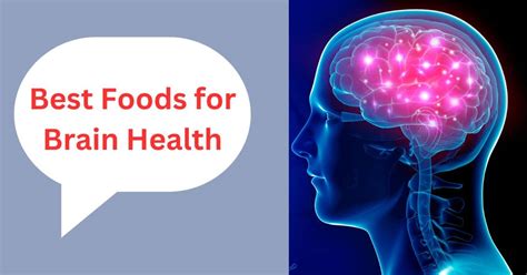 Best Foods For Brain Health And Nourishing Your Mind