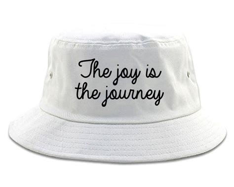 The Joy Is The Journey Bucket Hat By Fashionisgreat Fashionisgreat