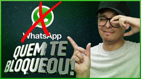 Saiba Quem Te BLOQUEOU No WHATSAPP TRETA YouTube