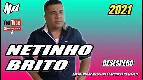 DESESPERO NETINHO BRITO SERESTA BREGA 2021 YouTube