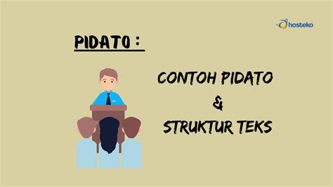contoh teks pidato  struktur teks  membuat pidato  benar