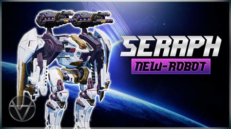 WR New Robot SERAPH Gameplay War Robots YouTube