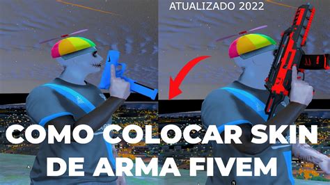 COMO COLOCAR SKIN DE ARMA NO FIVEM 2022 METODO FACIL Fivem Gtarp