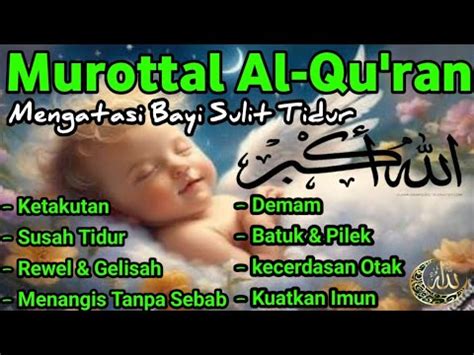 Ruqyah Bayi Susah Tidur Dan Rewel Sholawat Pengantar Tidur Bayi