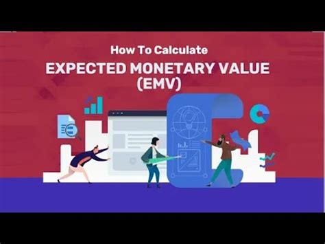 What Is Expected Monetary Value Emv Expected Monetary Value Emv