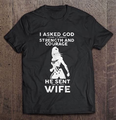 I Asked God For Strength And Courage He Sent Me My Wife Wonder Woman