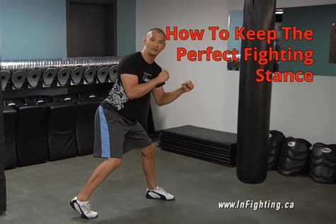 How To Keep The Perfect Fighting Stance - Infighting