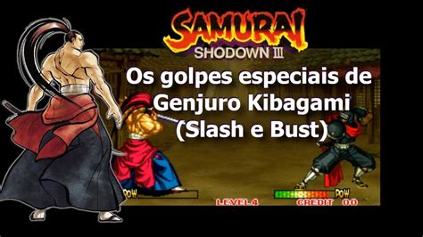 Samurai Shodown Iii Os Golpes Especiais De Genjuro Kibagami Youtube