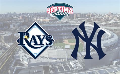 Mlb Rays Contra Yankees Horario Tv D Nde Y C Mo Ver En Vivo