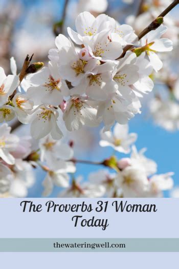 The Proverbs Woman In Today S World The Wateringwell