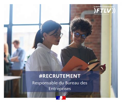 Recrutement D Un Ou Une Responsable Du Bureau Des Entreprises Ftlv