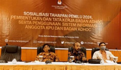 Kpu Kota Manado Sosialisasikan Pembentukan Badan Adhoc Pemilu 2024