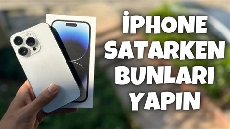 Iphone Satarken Yapilmasi Gerekenler Youtube