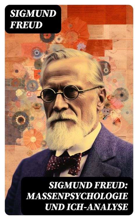 Sigmund Freud Massenpsychologie Und Ich Analyse Ebook Sigmund Freud