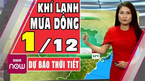 Dự báo thời tiết hôm nay và ngày mai 1 12 Dự báo thời tiết đêm nay