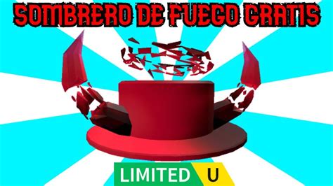 Limited Gratis Consigue Sombrero De Fuego Gratis En Roblox Youtube