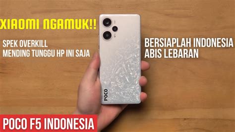 MURAH POCO F5 INDONESIA SUDAH RESMI DIRILIS ALASAN SAYA BELI HP