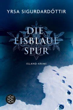 eisblaue Spur Anwältin Dóra Gudmundsdóttir Bd 4 von Yrsa