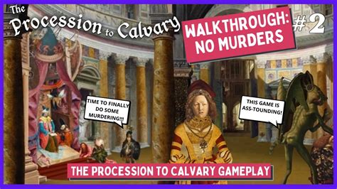 The Procession To Calvary Walkthrough All Puzzles Solved Finale