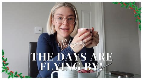 Where Are The Days Going Chatty Home Vlog Vlogmas Day 19 YouTube