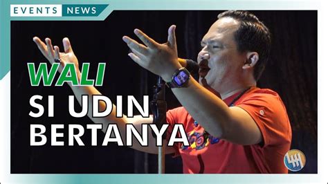 Wali Si Udin Bertanya Youtube