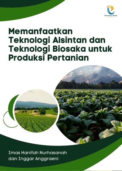 Memanfaatkan Teknologi Alsintan Dan Teknologi Biosaka Untuk Produksi