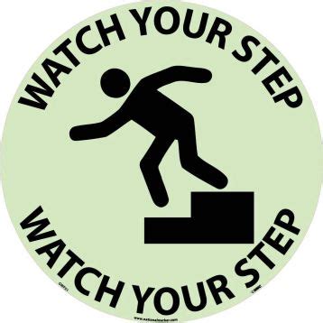 WATCH YOUR STEP GLOW WALK ON FLOOR SIGN GWFSM1