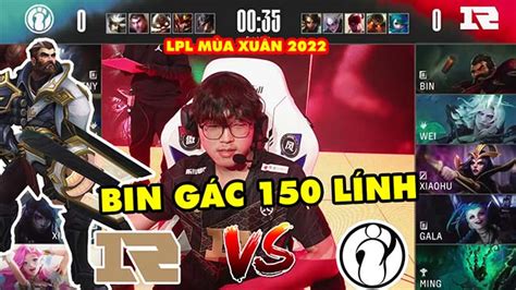 Lpl Highlight Rng Vs Ig Full Bin G C L Nh