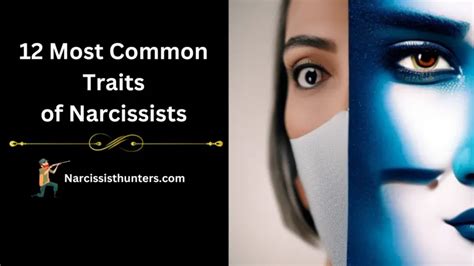 12 Most Common Traits Of Narcissists Narcissist Hunter