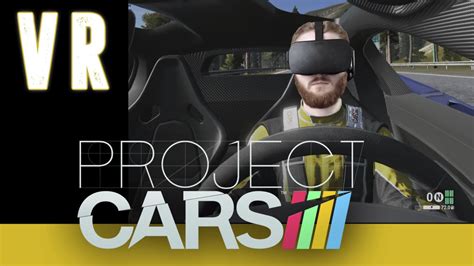 Project Cars Vr Racing Simulator Gameplay With Oculus Rift Youtube