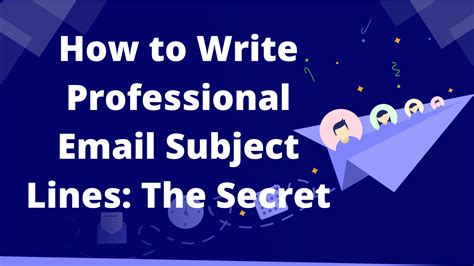 How to Write Professional Email Subject Lines: The Secret