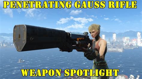 Fallout 4 Weapon Spotlights Penetrating Gauss Rifle Youtube