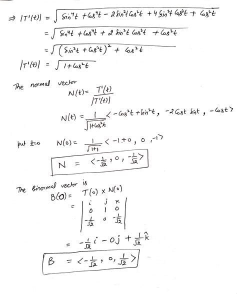 [solved] Find The Vectors T N And B At The Given Point R T 3 Cos