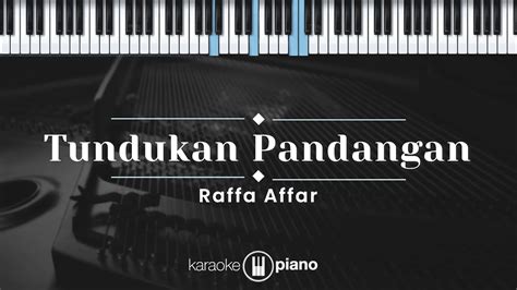 Tundukan Pandangan Raffa Affar KARAOKE PIANO YouTube