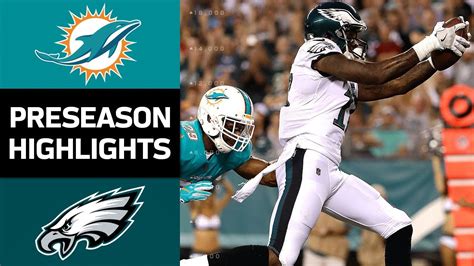 Dolphins Vs Eagles Nfl Preseason Week Game Highlights Youtube