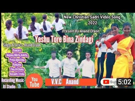 YESHU TORE BINA ZINDAGI NEW CHRISTIAN SADRI SONG NAGPURI VIDEO