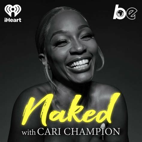 Escucha El Podcast Naked With Cari Champion Deezer