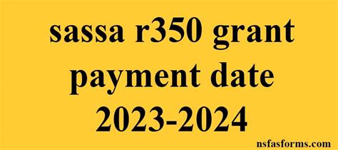 Sassa R350 Grant Payment Date 2023 2024