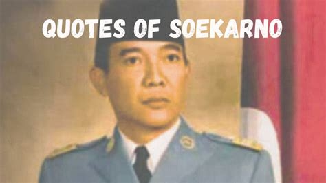 Quotes of Soekarno - YouTube