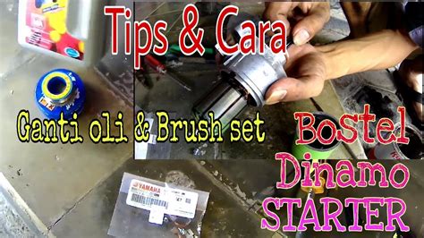 Tutorial Cara Ganti Brush Set Bostel Dinamo Starter Motor Sikat