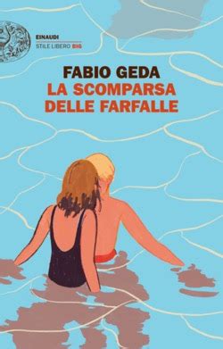 La Scomparsa Delle Farfalle Fabio Geda Giulio Einaudi Editore Stile