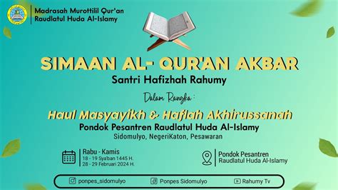 Simaan Al Qur An Akbar Santri Hafidzot Rahumy Dalam Rangka Haul