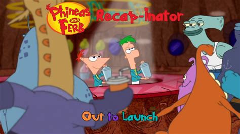 Phineas And Ferb Recap Inator Out To Launch S1 E24 YouTube