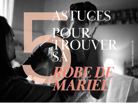 Tout ce quil faut savoir pour choisir la robe de mariée parfaite pour