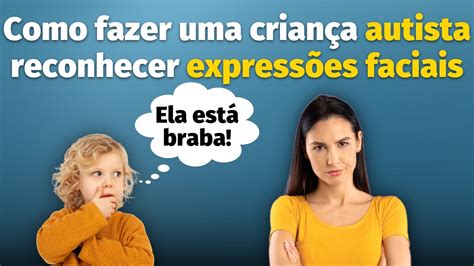 A Melhor Maneira De Ensinar Uma Crian A Autista Reconhecer Express Es