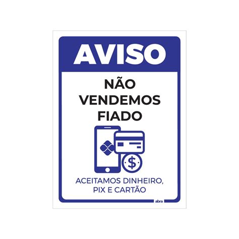 Placa De Sinalização Aviso Não Vendemos Fiado Pvc 15x20 Cm Shopee Brasil