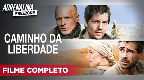 Caminho Da Liberdade Filme Completo Dublado Filme De Aventura